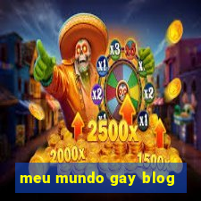 meu mundo gay blog